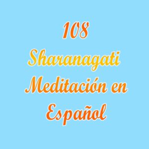 108 Sharanagati en Español